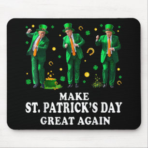 Tapis De Souris Danses amusantes de Trump Faire de Saint-Patricks