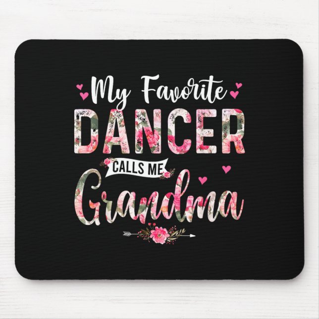 Tapis De Souris Danseuse préférée appelle grand-mère joyeuse fête  (Devant)