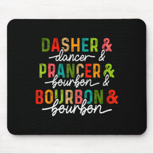 Tapis De Souris Dasher Dancer Prancer & Bourbon Noël