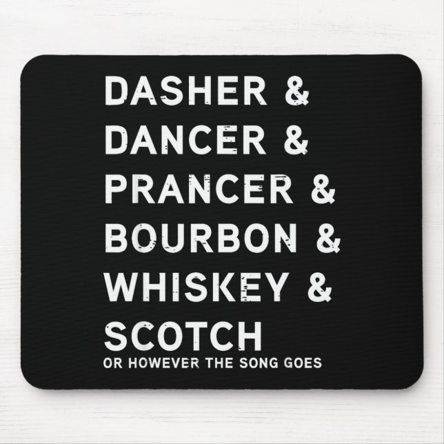 Tapis De Souris Dasher Dancer Prancer et Bourbon Whiskey Funny Ch (Devant)