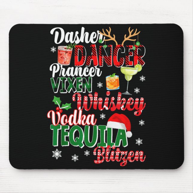 Tapis De Souris Dasher Dancer Prancer Vixen Moscato Vodka Tequila  (Devant)