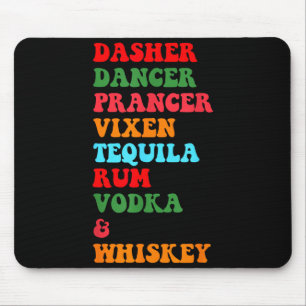 Tapis De Souris Dasher Dancer Prancer Vixen Tequila Rum Vodka Desi
