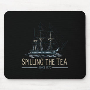 Tapis De Souris De Juillet Spilling Le Thé Depuis 1773 Le Quart De