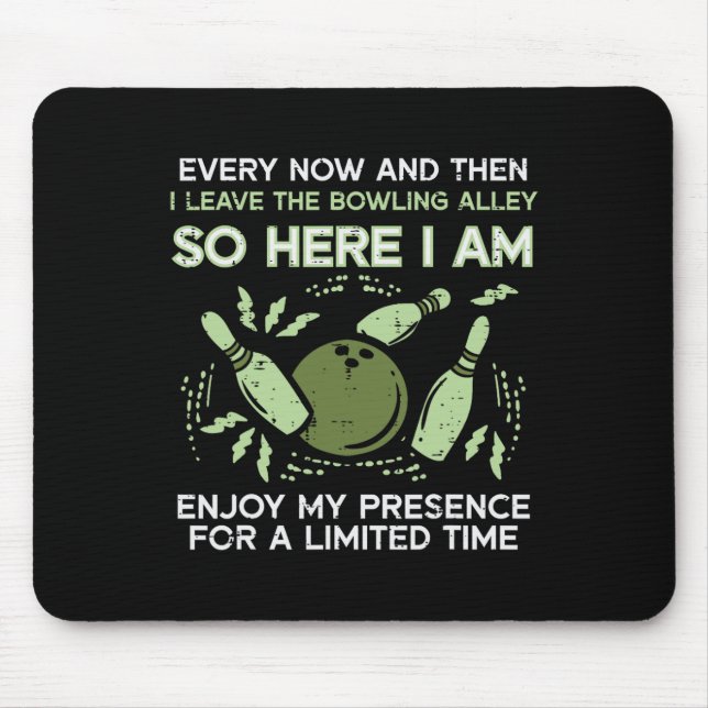 Tapis De Souris De Temps En Temps Je Quitte Bowling Alley Bowler H (Devant)