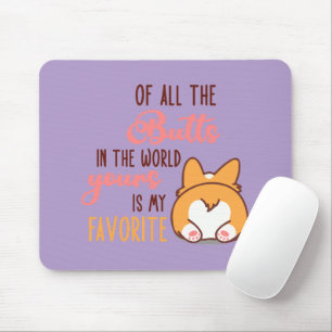 Tapis De Souris De Toutes Les Fesses Du Monde La Tienne Est Ma Pré