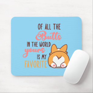 Tapis De Souris De Toutes Les Fesses Du Monde La Tienne Est Ma Pré