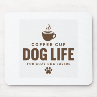Tapis de souris de vie de chien de tasse à café po