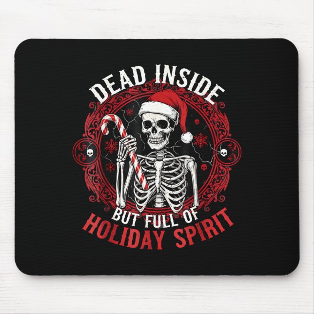 Tapis De Souris Dead Inside But Full Of Holiday Srit – Funny Skele (Devant)