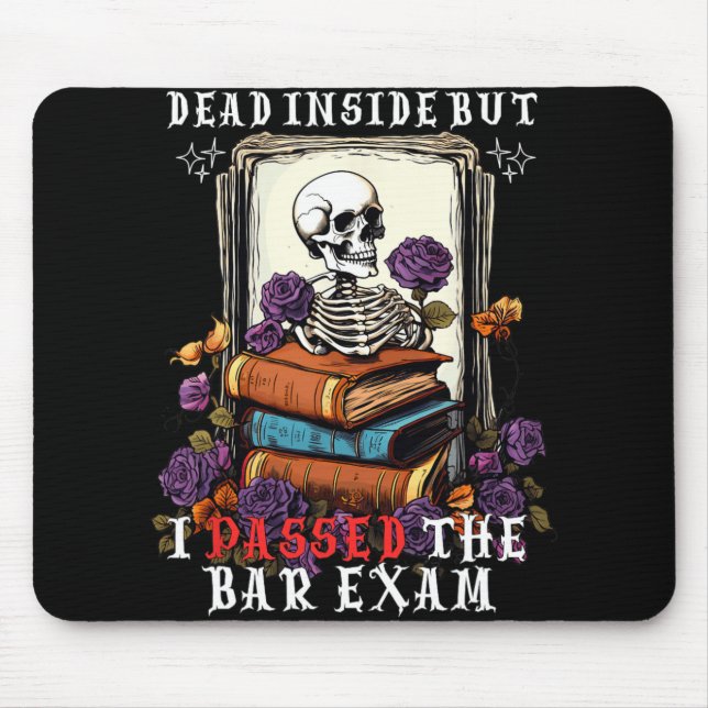Tapis De Souris Dead Inside But I Ped The Bar Exam Funny New Lawye (Devant)