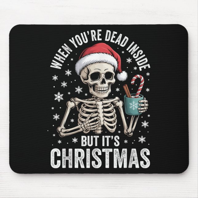 Tapis De Souris Dead Inside But It's Christmas Skeleton Coffee San (Devant)