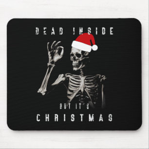 Tapis De Souris Dead Inside Mais c'est Noël