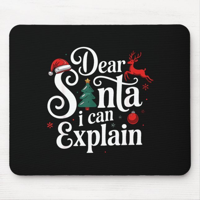 Tapis De Souris Dear Santa Can Explain Funny Christmas Kids Adults (Devant)