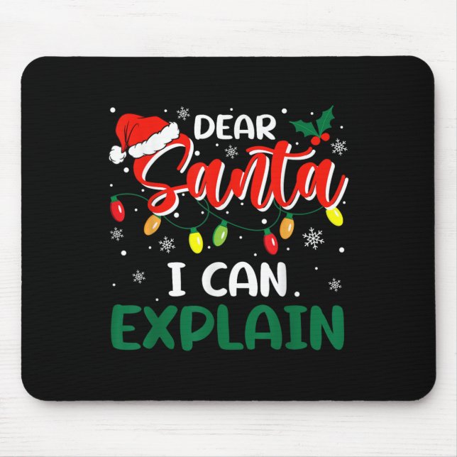 Tapis De Souris Dear Santa I Can Explain Christmas Family Matching (Devant)
