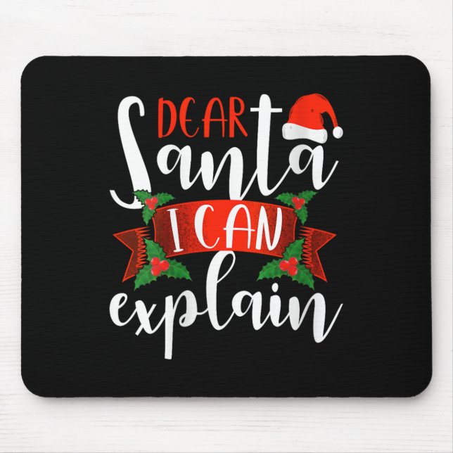 Tapis De Souris Dear Santa I Can Explain Funny Christmas Decoratio (Devant)