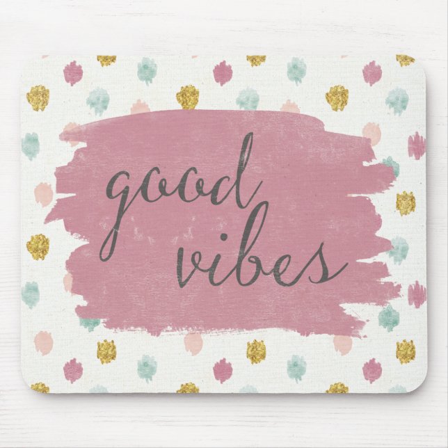 Tapis De Souris Deco mou IV | Good Vibes (Devant)