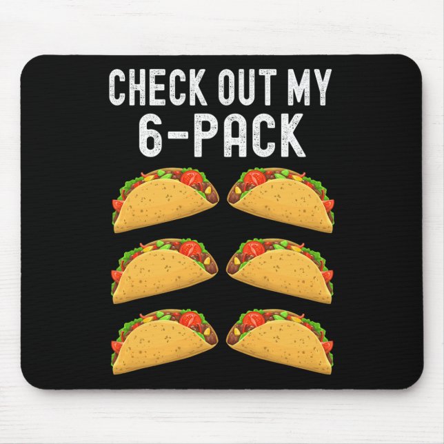 Tapis De Souris Découvrez Mes Six 6 Pack Taco Funny Cinco De Mayo  (Devant)