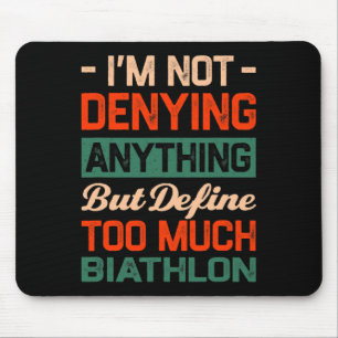 Tapis De Souris Définir trop Biathlon Funny Biathlète Humour