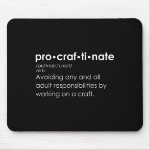 Tapis De Souris Définition amusante du procraftinate - Pro-craf-ti