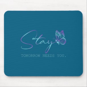 Tapis De Souris Demain a besoin de vous Restez Prévention de la pr