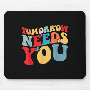Tapis De Souris Demain a besoin de vous Santé mentale Sensibilisat