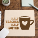 Tapis De Souris Demi-enseignant Brown rétro Demi-Café Ordinateur<br><div class="desc">C'est un Demi-Enseignant Demi-Café Ordinateur Mouse Pad!</div>