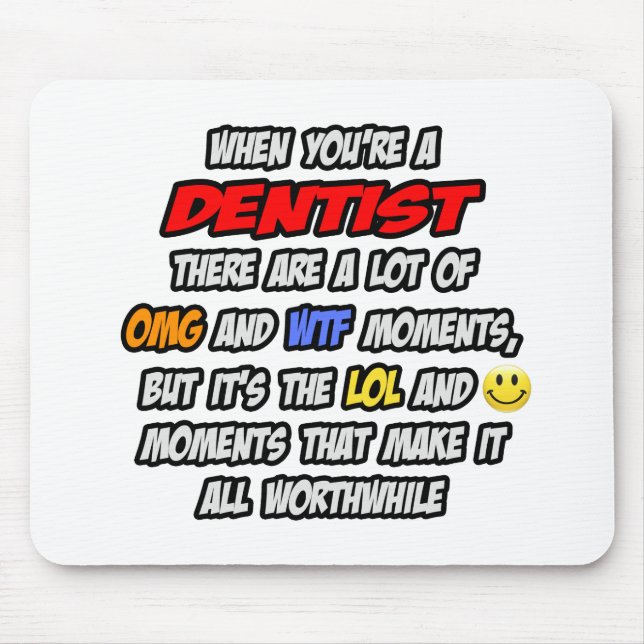 Tapis De Souris Dentiste .. OMG WTF LOL (Devant)