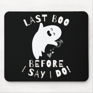 Tapis De Souris Dernier Boo avant que je dise oui ! Salle de céléb
