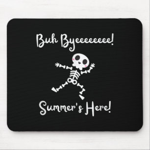 Tapis De Souris Dernier Jour De L'Été De L'École Est Ici Skeleton