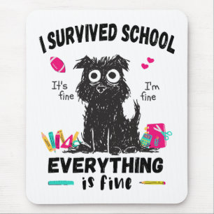 Tapis De Souris Dernier jour d'école, j'ai survécu à l'école