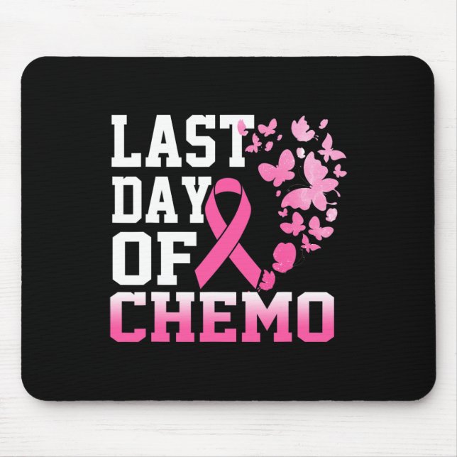 Tapis De Souris Dernière Journée De Chemo Pink Cancer Du Sein Sens (Devant)