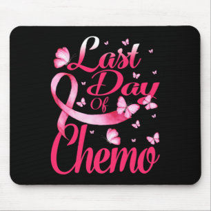 Tapis De Souris Dernière Journée De Don De Chemo Pour Le Cancer Du