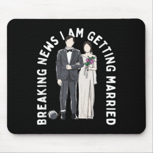 Tapis De Souris Dernières Nouvelles Je Me Marie Mariage Propsa