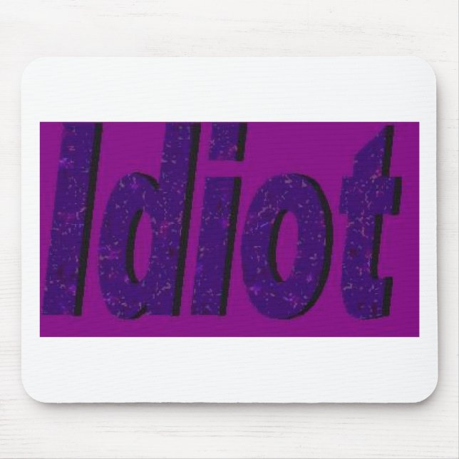 Tapis De Souris Design "Idiot" violet stylisé (Devant)
