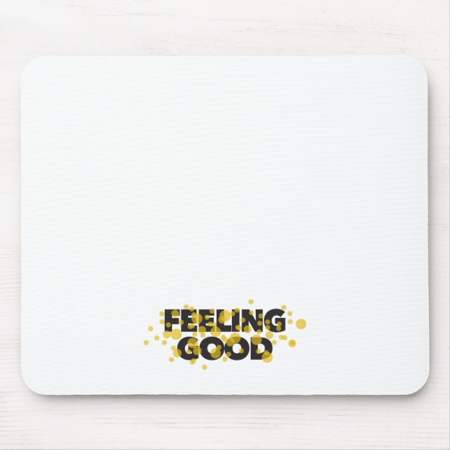 Tapis De Souris Design moderne, ludique, gai du Feeling Good (Devant)