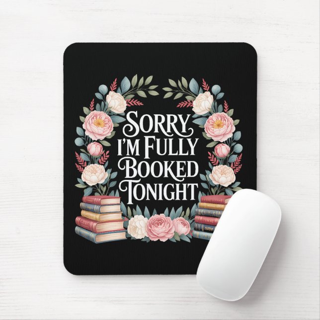 Tapis De Souris Désolé, je suis complet ce soir  (Avec souris)