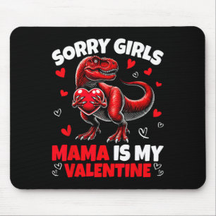 Tapis De Souris Désolé les filles maman est ma Saint-Valentin Dino