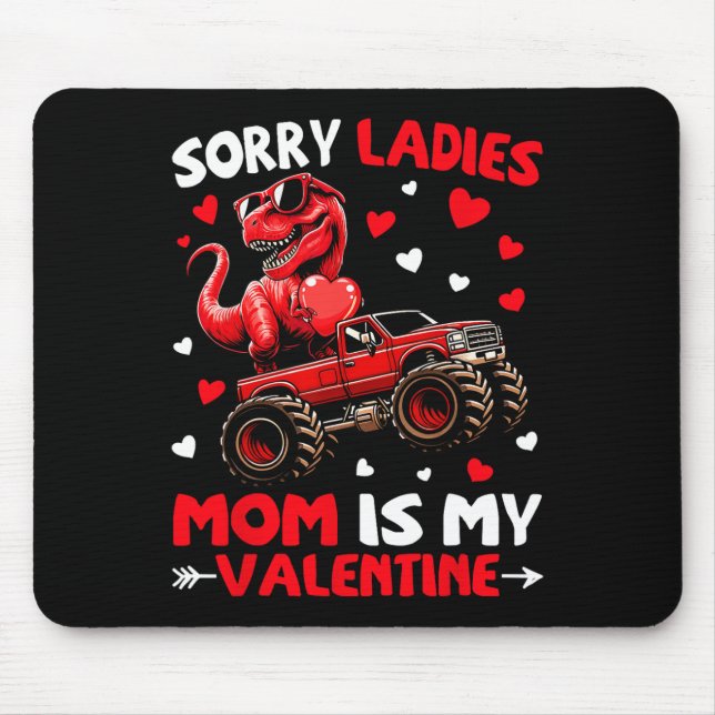 Tapis De Souris Désolé Mesdames Maman Est Ma Saint-Valentin Dinosa (Devant)