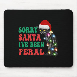 Tapis De Souris Désolé Père Noël J'ai été feral Fun Chat Noël Ligh