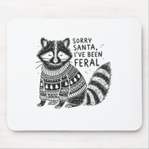 Tapis De Souris Désolé Père Noël J'Ai Été Feral Funny Christmas Sh