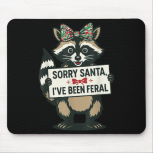Tapis De Souris Désolé Père Noël j'ai été sauvage Mème de raton la