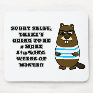 Tapis De Souris Désolé Sally, 6 autres #*@%ing semaines d'hiver