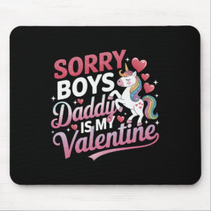 Tapis De Souris Désolés les garçons Papa est mon Valentin Funny Li