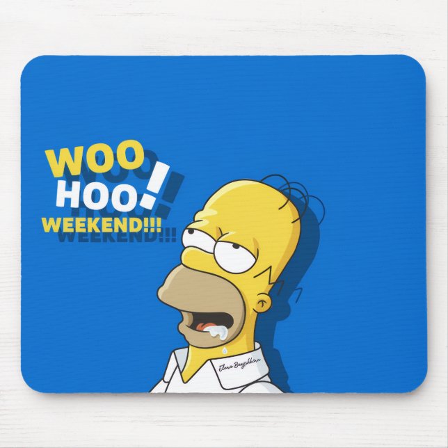 Tapis de souris dessin animé drôle Woo Hoo Weekend (Devant)