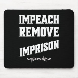 Tapis De Souris Destituer Révoquer Emprisonner Trump Cabinet Sauve