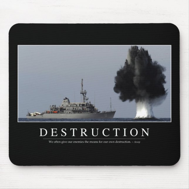 Tapis De Souris Destruction : Citation inspirante 1 (Devant)