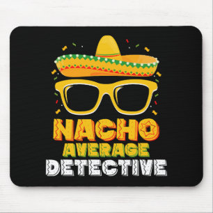 Tapis De Souris Détective Nacho Moyen Cinco de Mayo