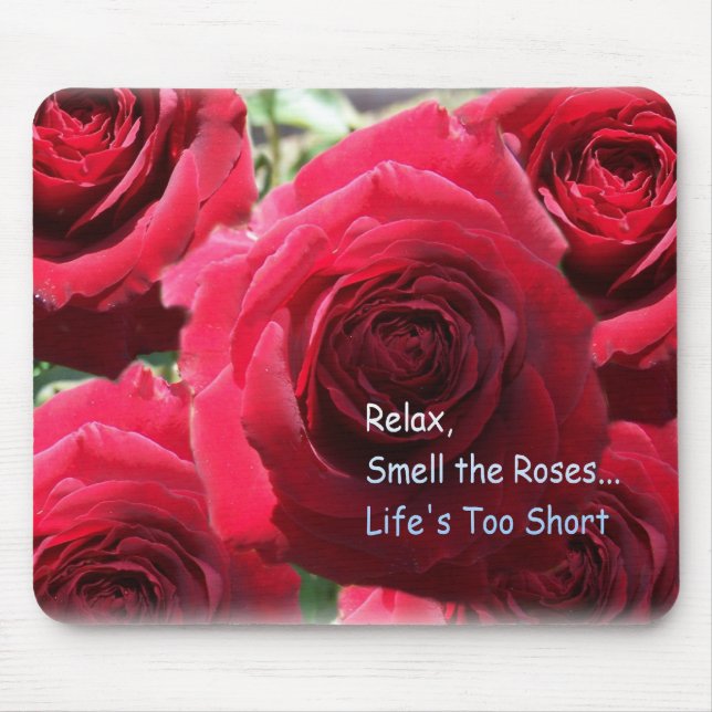 Tapis De Souris Détendez, sentez les roses (Devant)