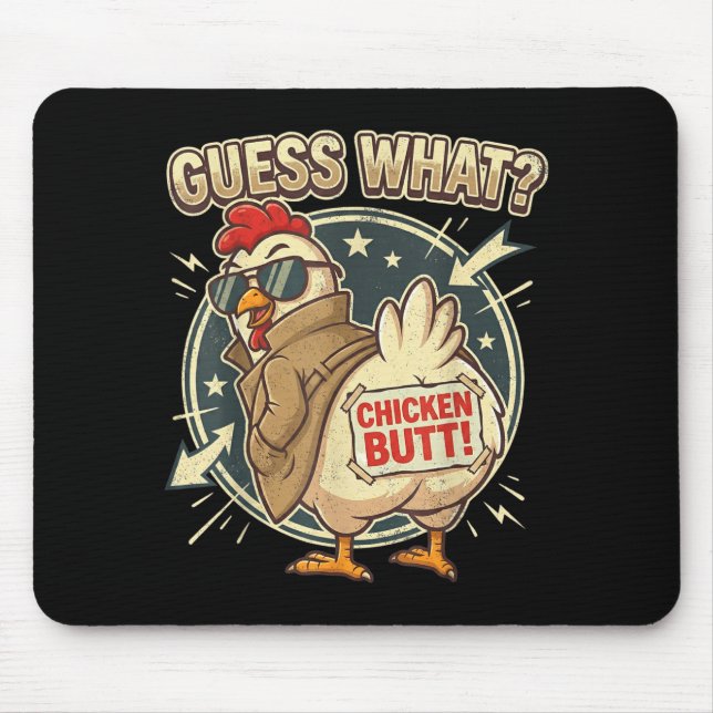 Tapis De Souris Devine quoi cul de poulet  (Devant)
