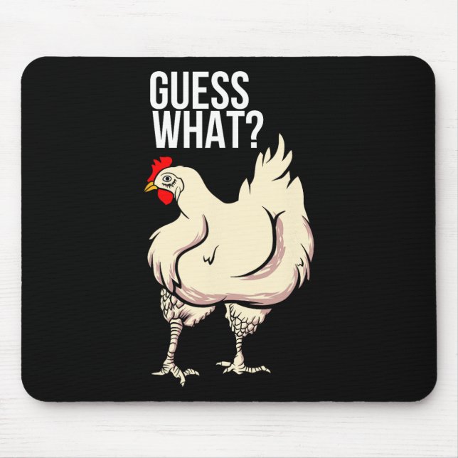Tapis De Souris Devine quoi - Cul de poulet  (Devant)