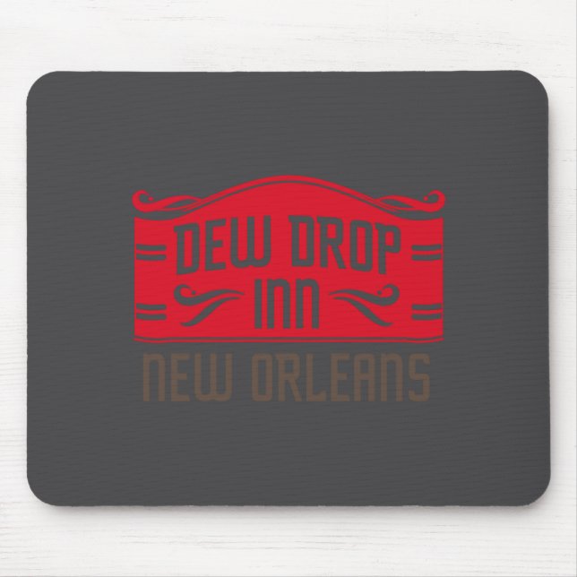 Tapis De Souris Dew Drop Inn New Orleans  (Devant)